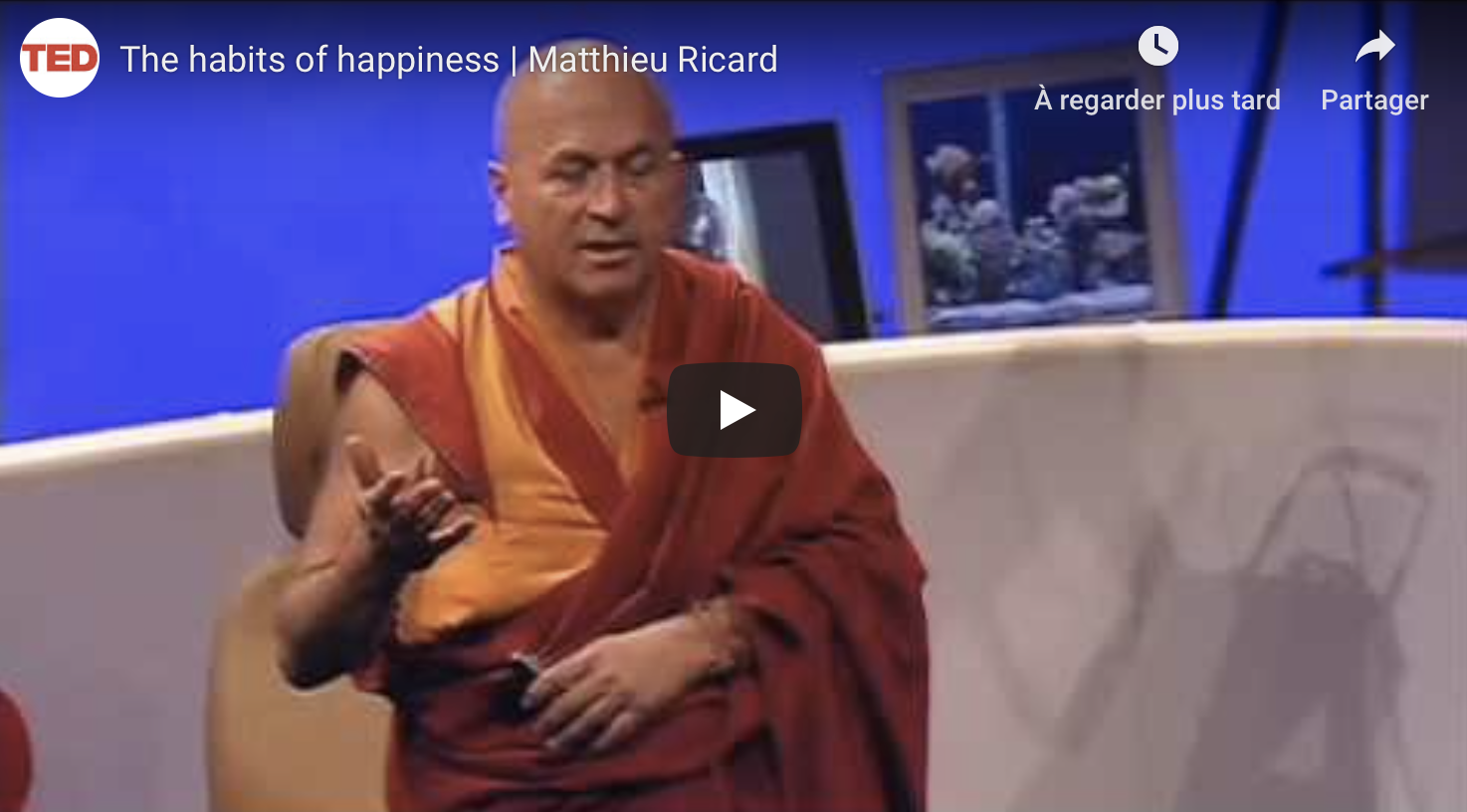 Les habitudes du bonheur, par Matthieu Ricard